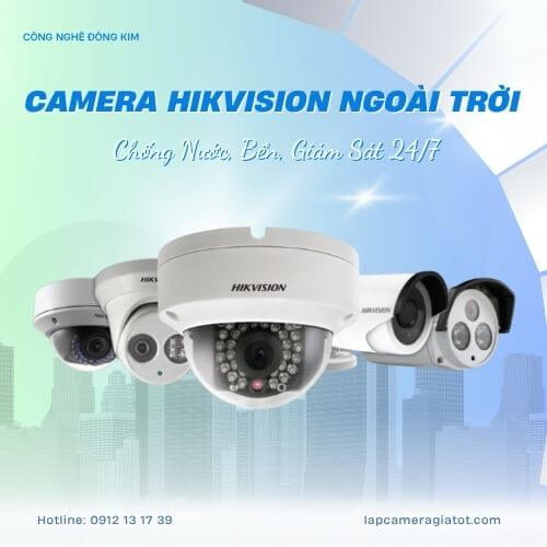 Top 3 Camera Hikvision Ngoài Trời Chống Nước, Bền Đẹp, Giám Sát 24/7 Hình Ảnh Camera Hikvision Ngoài Trời Chống Nước